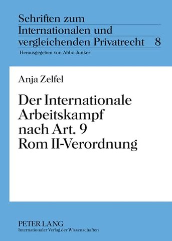 Der Internationale Arbeitskampf Nach Art. 9 ROM II-Verordnung