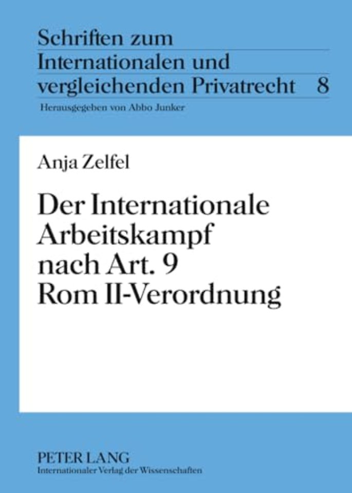 Der Internationale Arbeitskampf Nach Art. 9 ROM II-Verordnung