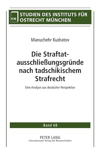 Die Straftatausschließungsgruende Nach Tadschikischem Strafrecht