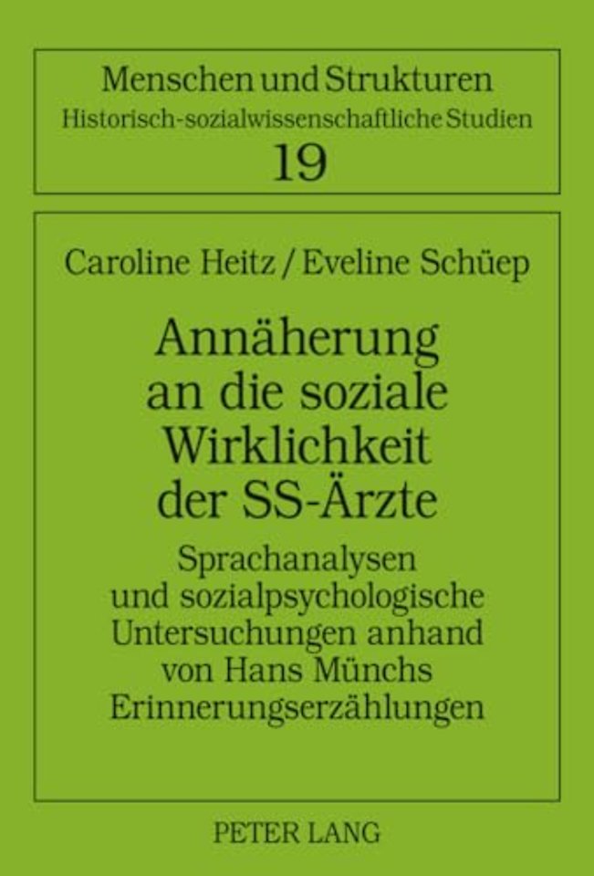 Annaeherung an Die Soziale Wirklichkeit Der Ss-Aerzte