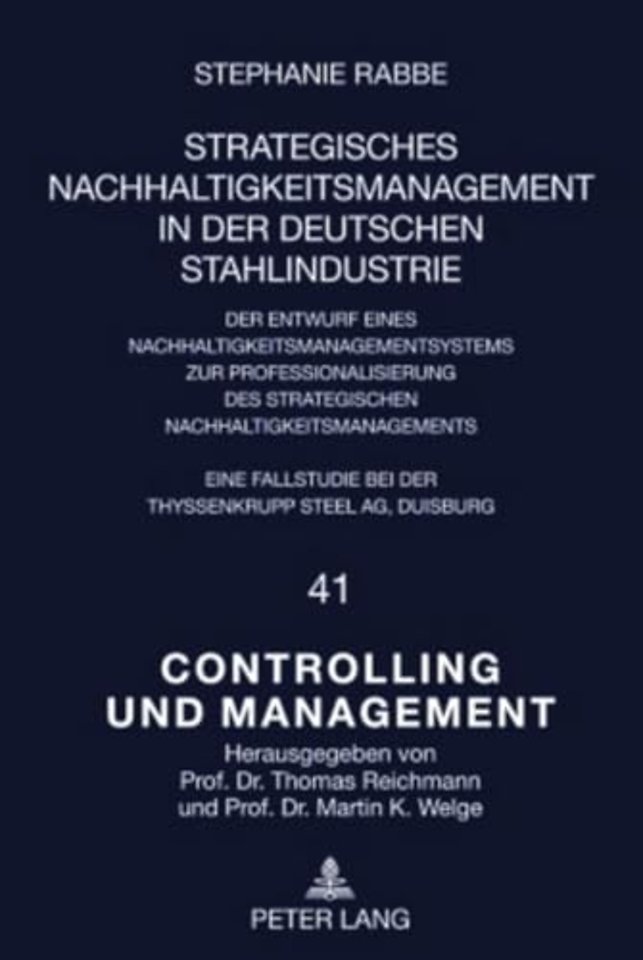 Strategisches Nachhaltigkeitsmanagement in Der Deutschen Stahlindustrie