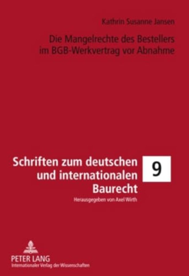 Die Mangelrechte Des Bestellers Im Bgb-Werkvertrag VOR Abnahme
