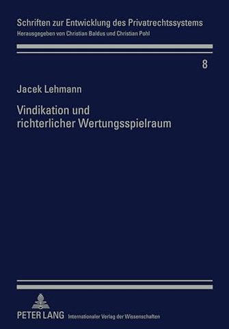 Vindikation Und Richterlicher Wertungsspielraum