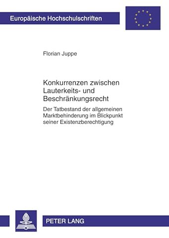 Konkurrenzen Zwischen Lauterkeits- Und Beschraenkungsrecht