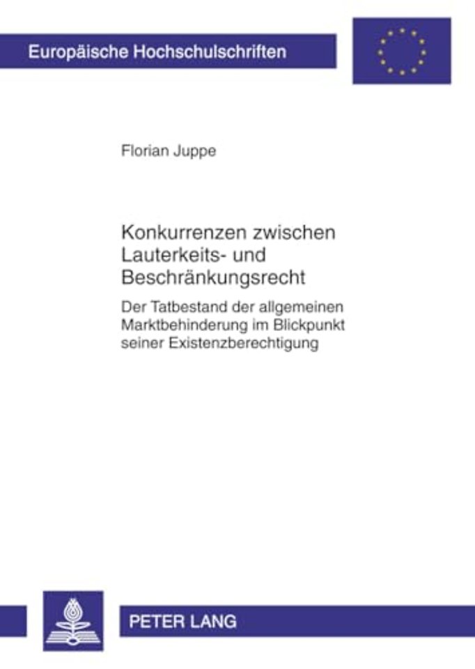 Konkurrenzen Zwischen Lauterkeits- Und Beschraenkungsrecht