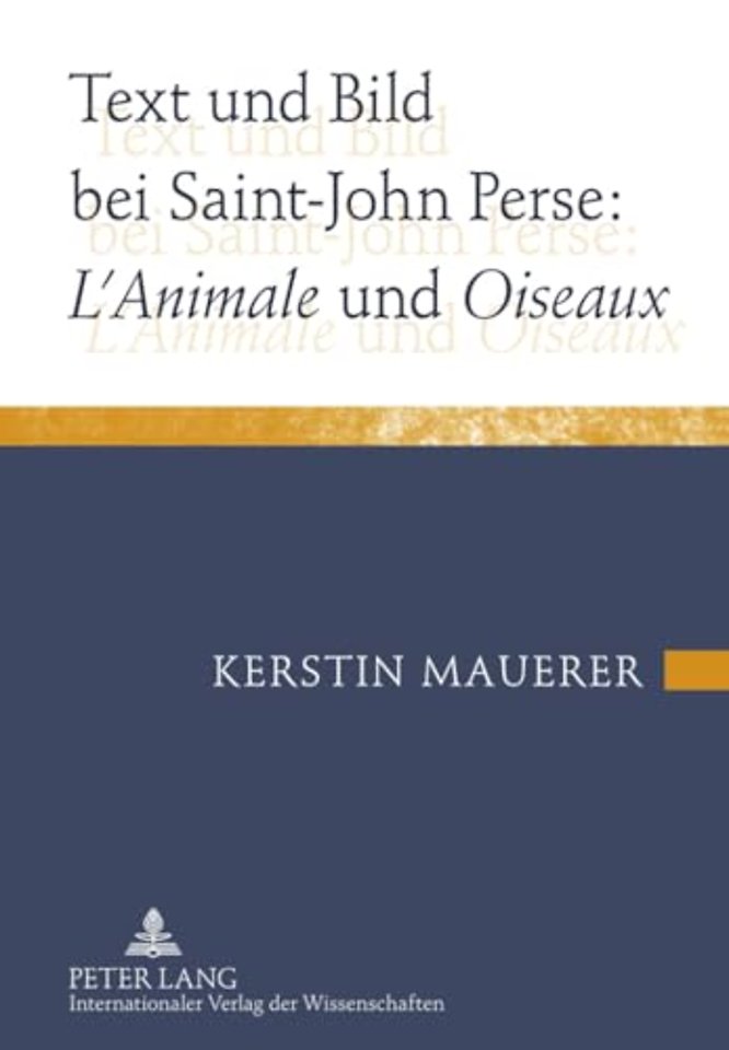 Text Und Bild Bei Saint-John Perse: L'Animale Und Oiseaux
