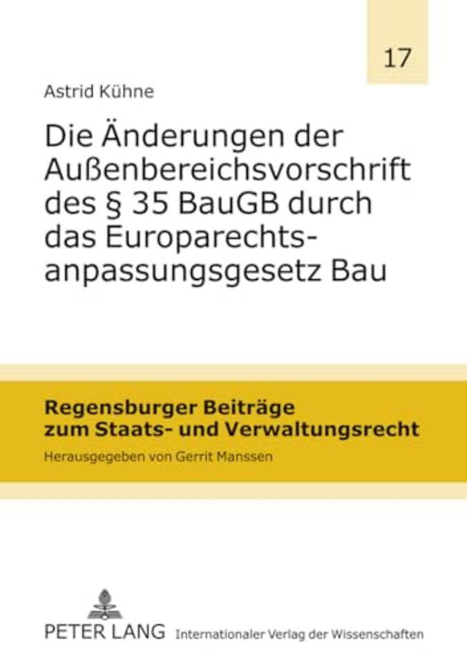 Die Aenderungen Der Außenbereichsvorschrift Des § 35 Baugb Durch Das Europarechtsanpassungsgesetz Bau