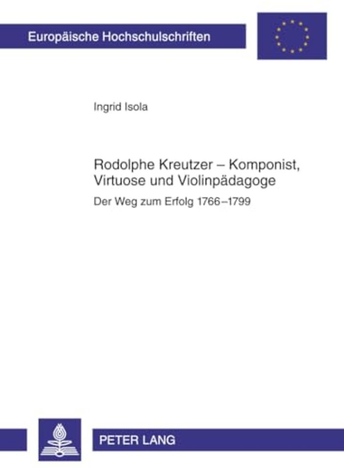 Rodolphe Kreutzer - Komponist, Virtuose Und Violinpaedagoge