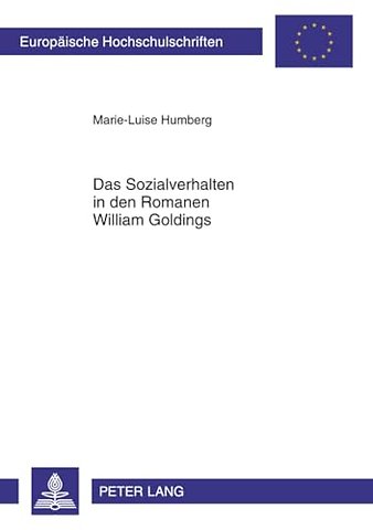 Das Sozialverhalten in Den Romanen William Goldings