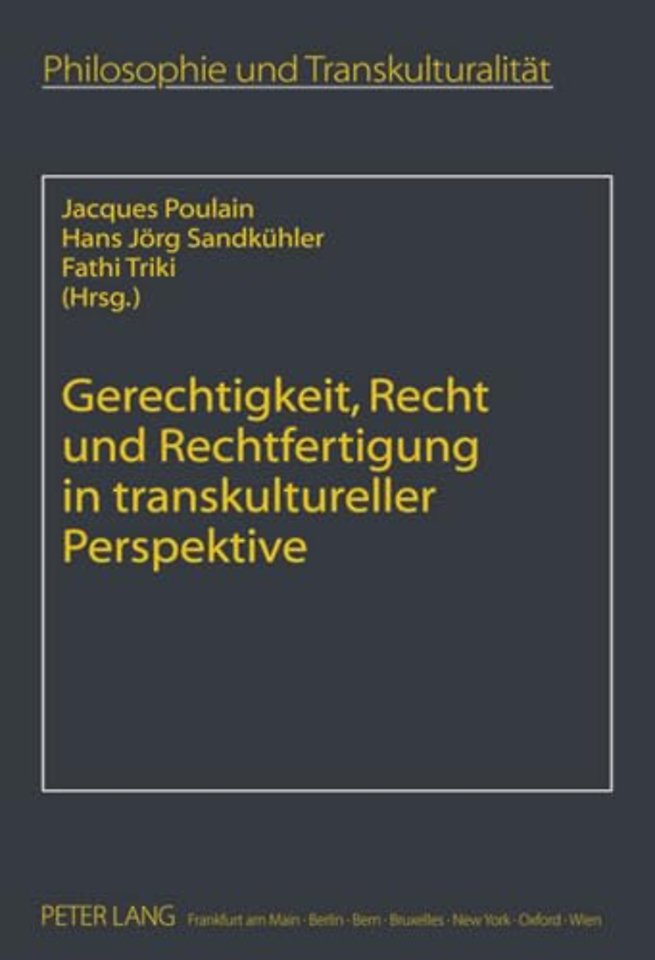 Gerechtigkeit, Recht Und Rechtfertigung in Transkultureller Perspektive