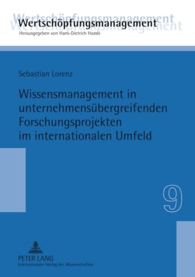 Wissensmanagement in Unternehmensuebergreifenden Forschungsprojekten Im Internationalen Umfeld