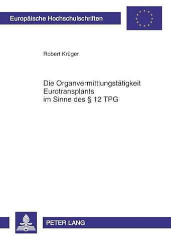 Die Organvermittlungstaetigkeit Eurotransplants Im Sinne Des § 12 Tpg