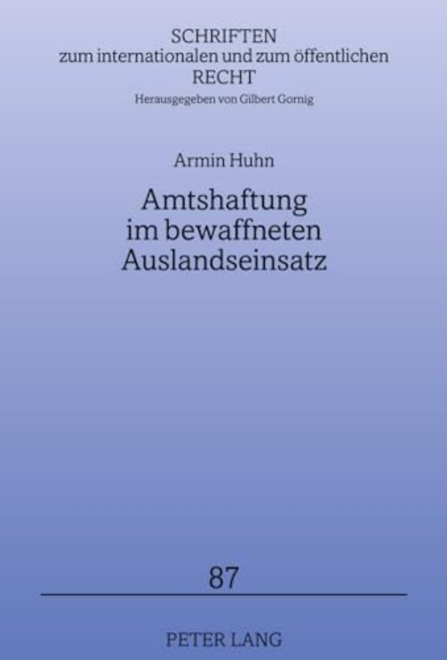 Amtshaftung im bewaffneten Auslandseinsatz