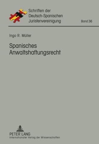 Spanisches Anwaltshaftungsrecht