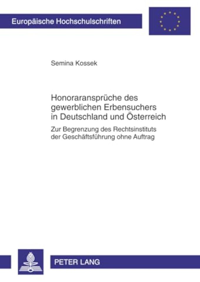Honoraransprueche Des Gewerblichen Erbensuchers in Deutschland Und Oesterreich