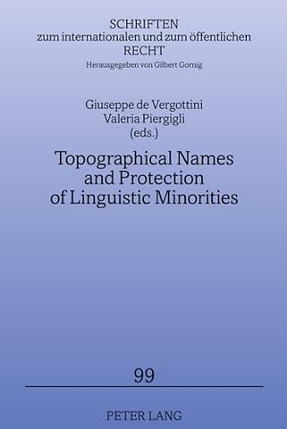 Topographical Names and Protection of Linguistic Minorities