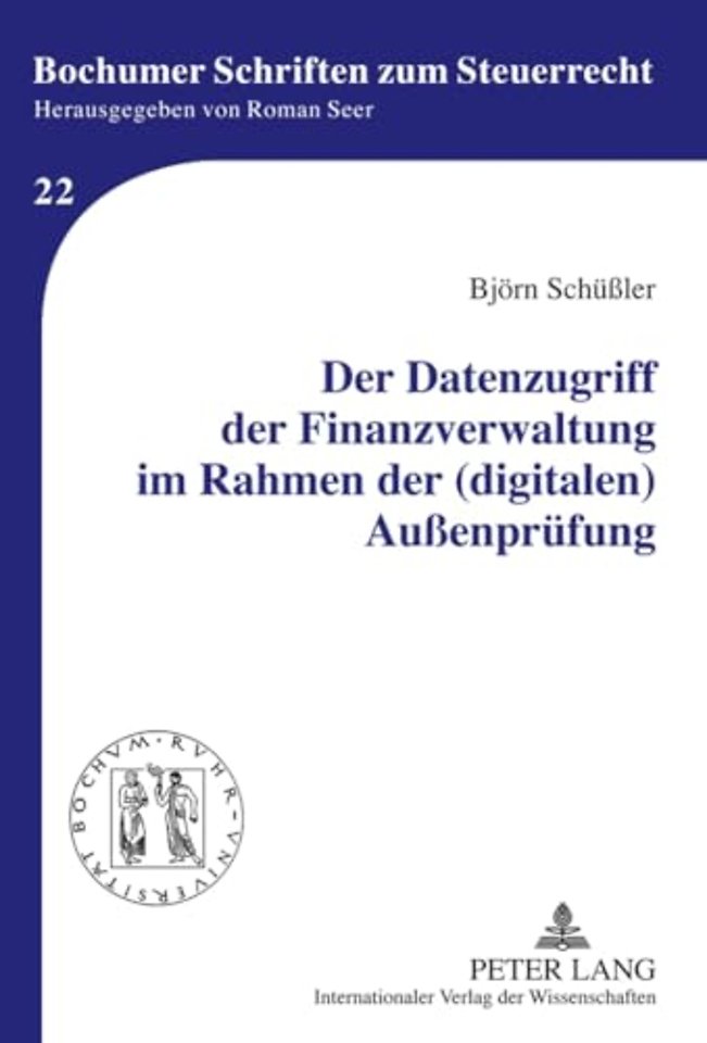Der Datenzugriff Der Finanzverwaltung Im Rahmen Der (Digitalen) Außenpruefung