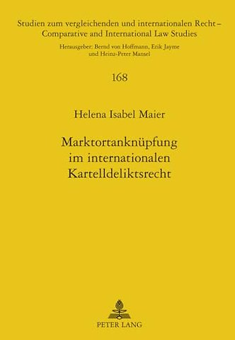Marktortanknuepfung Im Internationalen Kartelldeliktsrecht
