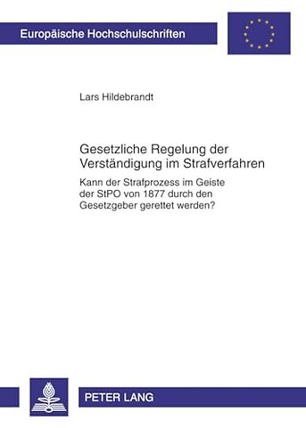 Gesetzliche Regelung Zur Verstaendigung Im Strafverfahren