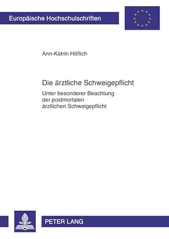 Die Aerztliche Schweigepflicht