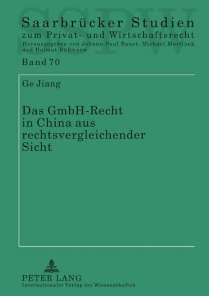 Das Gmbh-Recht in China Aus Rechtsvergleichender Sicht