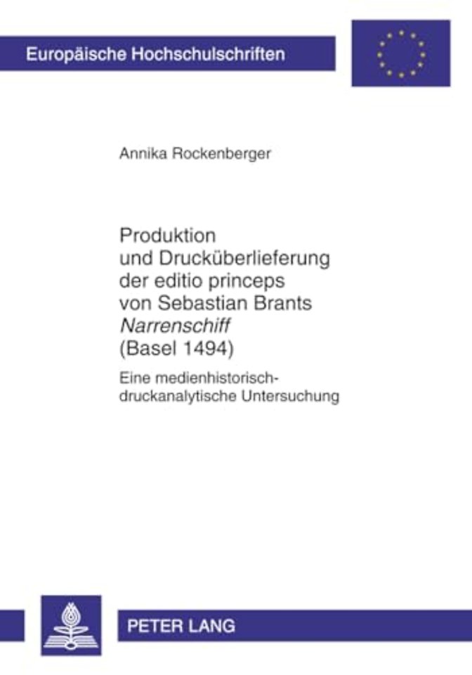 Produktion Und Druckueberlieferung Der Editio Princeps Von Sebastian Brants «Narrenschiff» (Basel 1494)