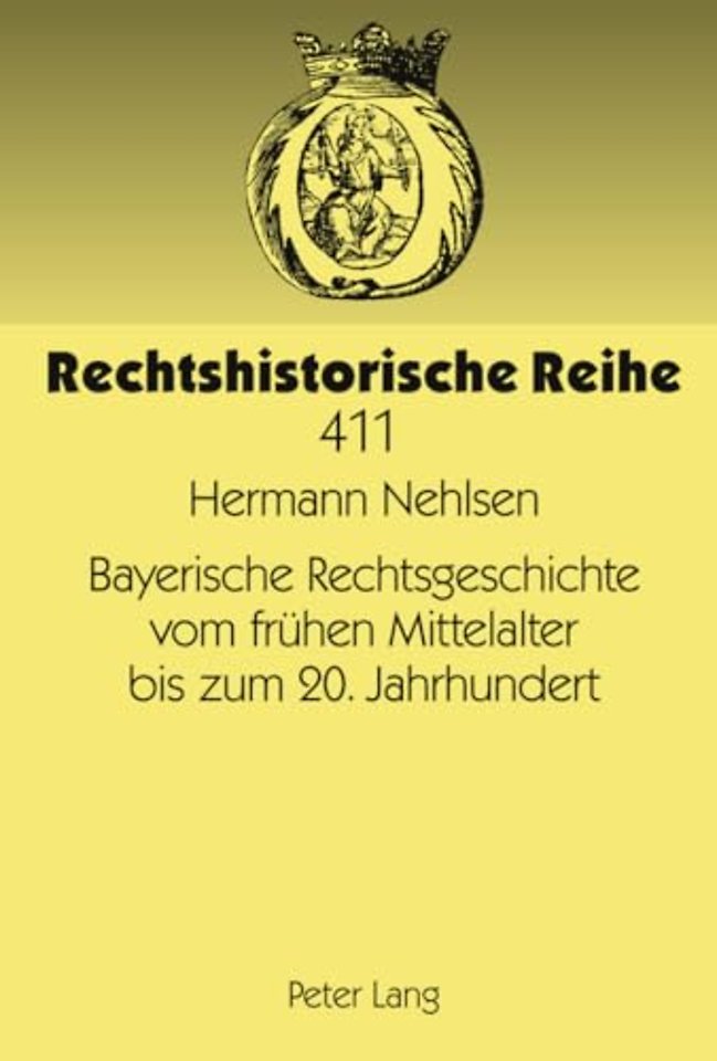 Bayerische Rechtsgeschichte Vom Freuhen Mittelalter Bis Zum 20. Jahrhundert