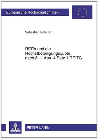 Reits Und Die Hoechstbeteiligungsquote Nach § 11 Abs. 4 Satz 1 Reitg