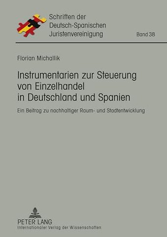 Instrumentarien Zur Steuerung Von Einzelhandel in Deutschland Und Spanien