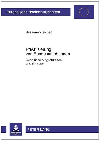 Privatisierung Von Bundesautobahnen