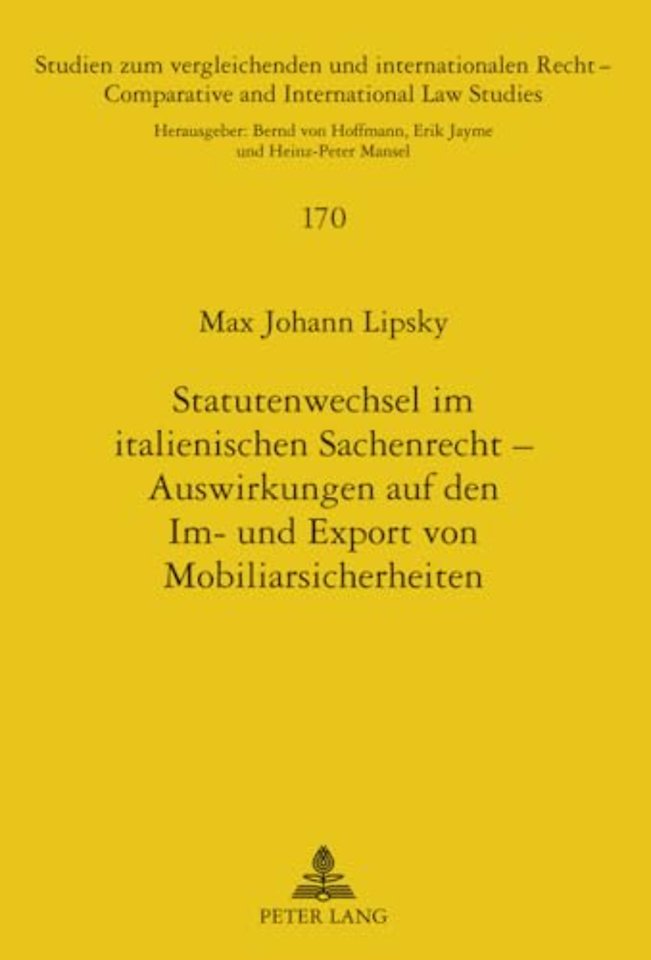 Statutenwechsel Im Italienischen Sachenrecht - Auswirkungen Auf Den Im- Und Export Von Mobiliarsicherheiten