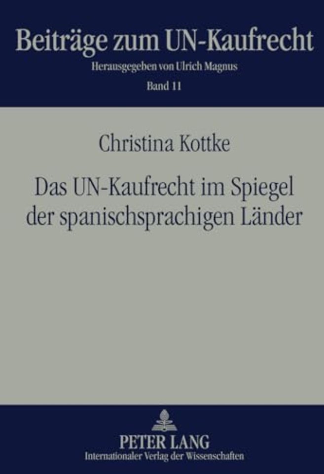 Das Un-Kaufrecht Im Spiegel Der Spanischsprachigen Laender