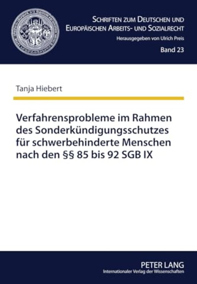 Verfahrensprobleme Im Rahmen Des Sonderkuendigungsschutzes Fuer Schwerbehinderte Menschen Nach Den 85 Bis 92 Sgb IX