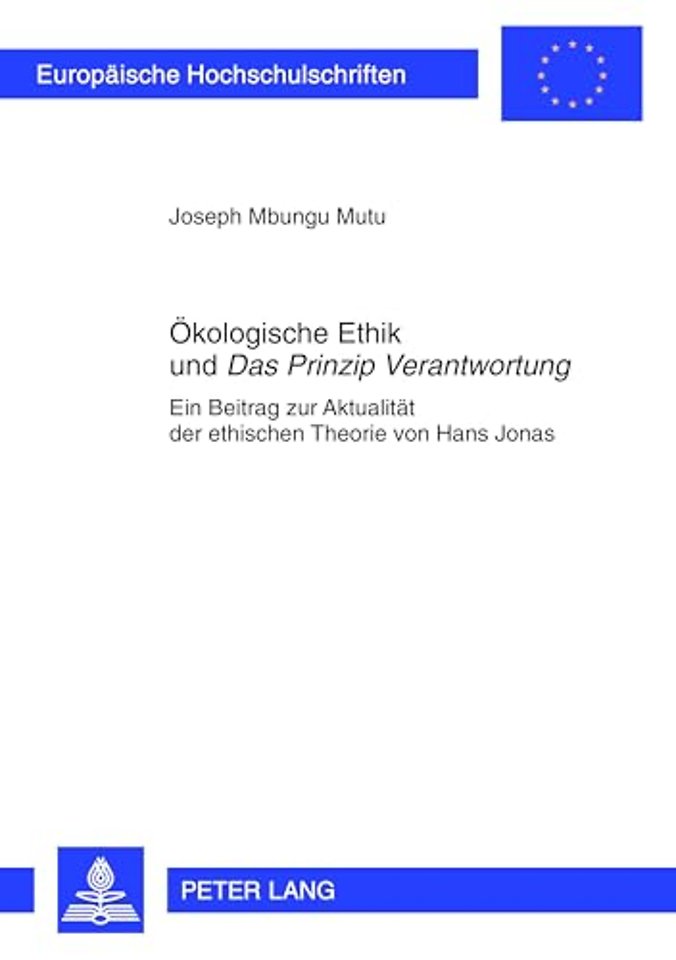 Oekologische Ethik Und «Das Prinzip Verantwortung»