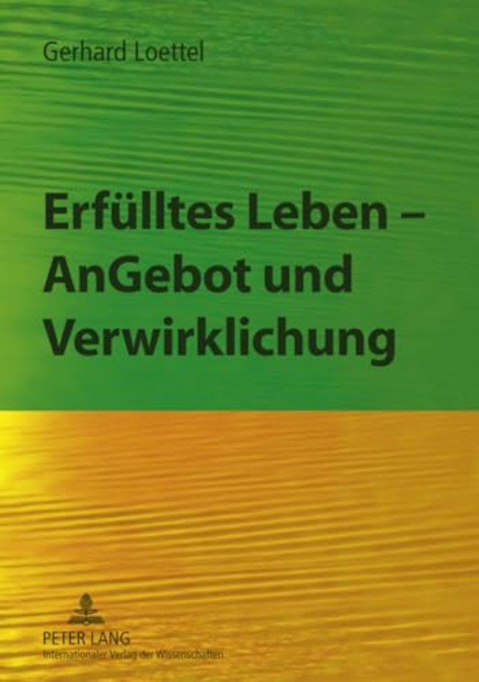 Erfuelltes Leben - Angebot Und Verwirklichung