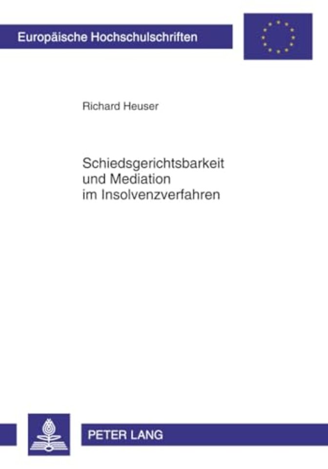 Schiedsgerichtsbarkeit Und Mediation Im Insolvenzverfahren