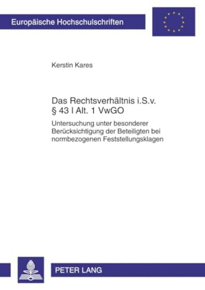 Das Rechtsverhaeltnis I. S. V. § 43 I Alt. 1 Vwgo
