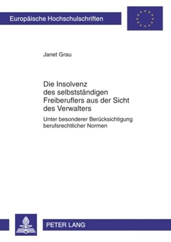 Die Insolvenz Des Selbststaendigen Freiberuflers Aus Der Sicht Des Verwalters