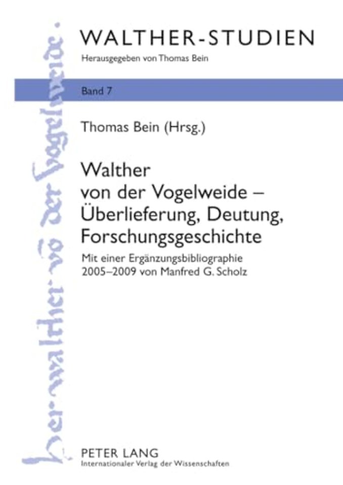 Walther Von Der Vogelweide - Ueberlieferung, Deutung, Forschungsgeschichte