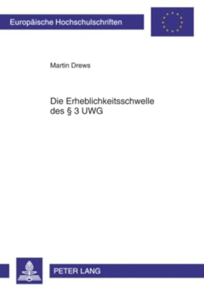 Die Erheblichkeitsschwelle Des § 3 Uwg