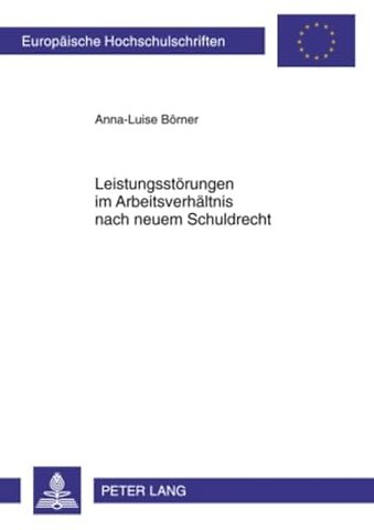 Leistungsstoerungen Im Arbeitsverhaeltnis Nach Neuem Schuldrecht