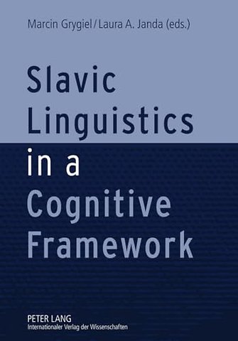 Slavic Linguistics in a Cognitive Framework
