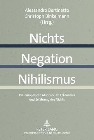 Nichts - Negation - Nihilismus