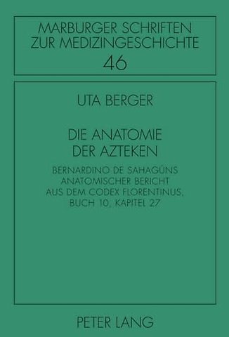 Die Anatomie der Azteken