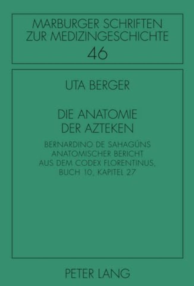 Die Anatomie der Azteken