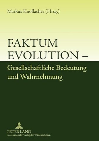 Faktum Evolution - Gesellschaftliche Bedeutung Und Wahrnehmung