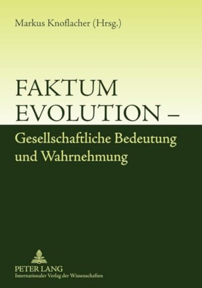 Faktum Evolution - Gesellschaftliche Bedeutung Und Wahrnehmung