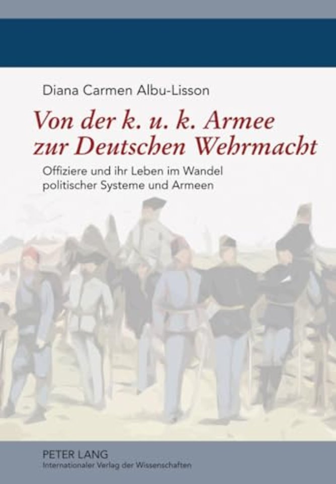 Von Der K. U. K. Armee Zur Deutschen Wehrmacht
