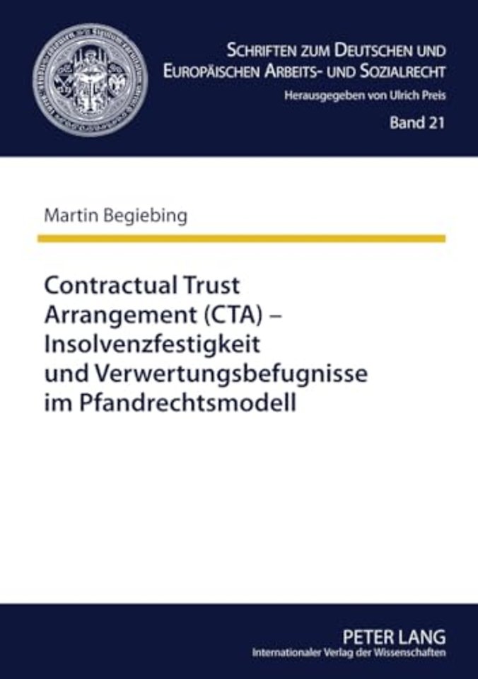 Contractual Trust Arrangement (Cta) - Insolvenzfestigkeit Und Verwertungsbefugnisse Im Pfandrechtsmodell