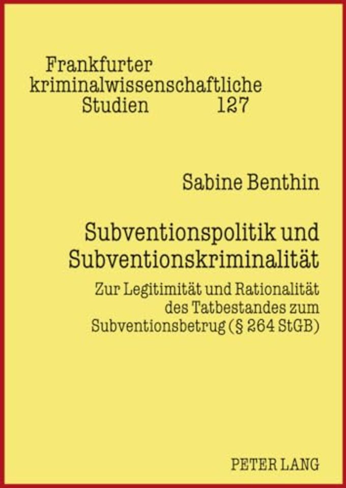 Subventionspolitik Und Subventionskriminalitaet